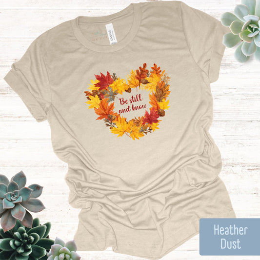 Be Still and Know Autumn T-shirt
