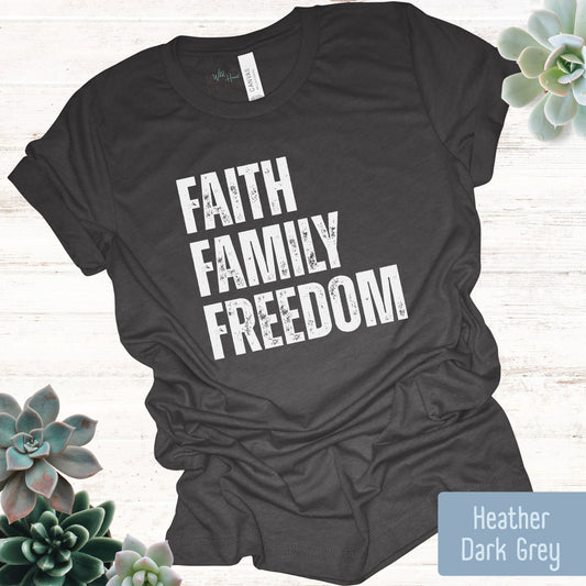 FAITH.FAMILY.FREEDOM T-shirt