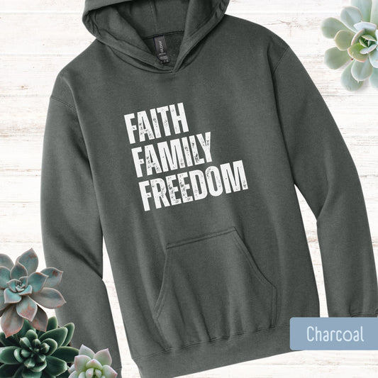 FAITH~FAMILY~FREEDOM Hoodie