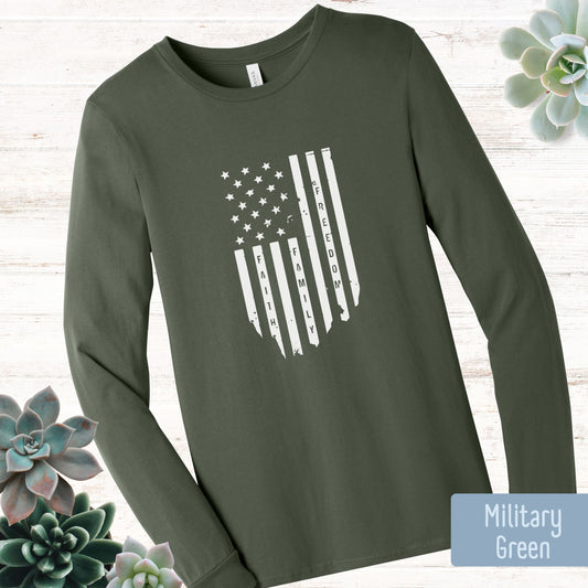 FAITH~FAMILY~FREEDOM Long Sleeve T-Shirt
