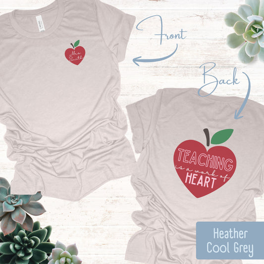 Teaching is a Work of Heart Tee