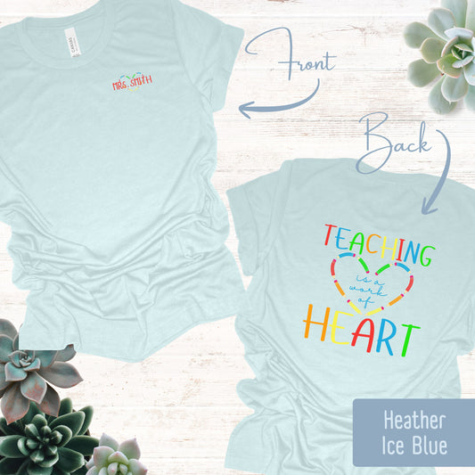 Teaching is a Work of Heart T-Shirt